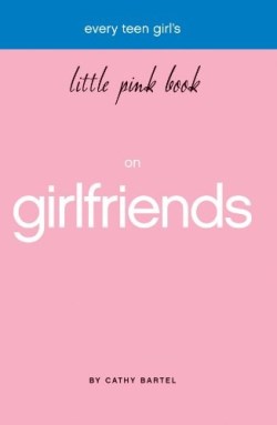 9781577947943 Every Teen Girls Little Pink Book Of Girlfriends