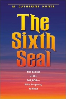 9781591600749 6th Seal : The Sealing Of The 144