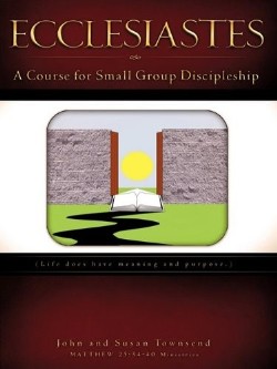 9781607915348 Ecclesiastes : A Course For Small Group Discipleship (Student/Study Guide)