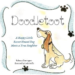 9781619963375 Doodletoot : A Happy Little Basset Hound Dog Meets A True Neighbor