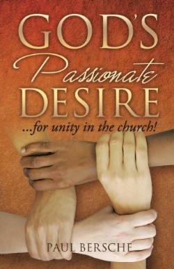 9781625095664 Gods Passionate Desire For Unity In The Church