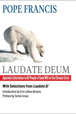 9781626985766 Laudate Deum : Apostolic Exhortation To All People Of Good Will On The Clim