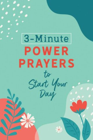 9781636094564 3 Minute Power Prayers To Start Your Day