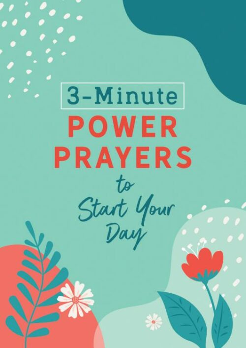 9781636094564 3 Minute Power Prayers To Start Your Day