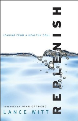 9780801013546 Replenish : Leading From A Healthy Soul (Reprinted)