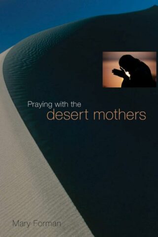 9780814615225 Praying With The Desert Mothers