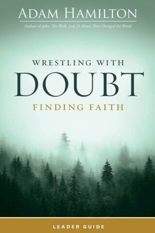 9781791030025 Wrestling With Doubt Finding Faith Leader Guide (Teacher's Guide)