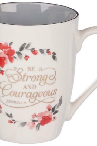 1220000137592 Be Strong And Courageous Ceramic Coffee Joshua 1:9
