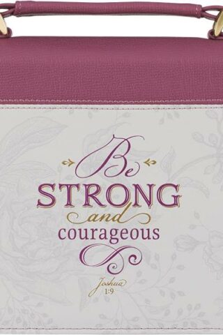 1220000321526 Be Strong And Courageous