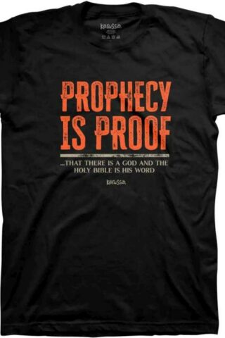 612978604335 Kerusso Prophecy Is Proof (T-Shirt)