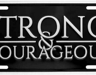 788200878475 Strong And Courageous Auto Tag (Bumper Sticker)