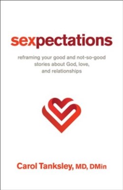 9780800763497 Sexpectations : Reframing Your Good And Not-So-Good Stories About God