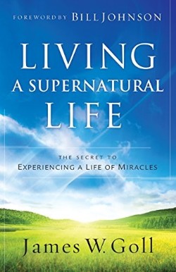 9780800796549 Living A Supernatural Life (Reprinted)