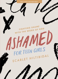 9781087787510 Ashamed Teen Girls Bible Study Book With Video Access (Student/Study Guide)