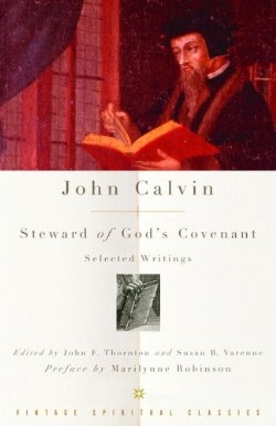 9781400096480 John Calvin Steward Of Gods Covenant
