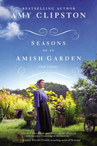 9780310360360 Seasons Of An Amish Garden