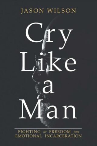 9780830775941 Cry Like A Man