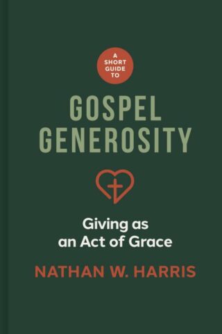 9781087787640 Short Guide To Gospel Generosity