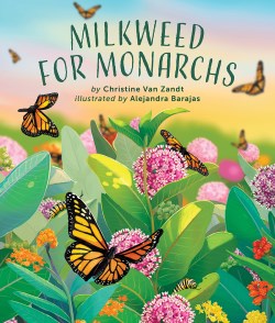 9781506489308 Milkweed For Monarchs