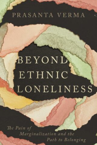 9781514007419 Beyond Ethnic Loneliness