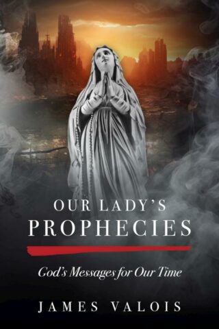 9798889110866 Our Ladys Prophecies