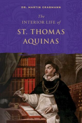 9798889110927 Interior Life Of Saint Ghomas Aquinas