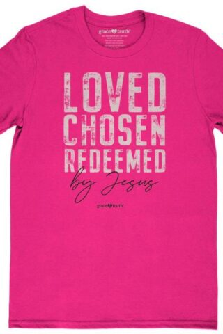 612978606056 Grace And Truth Loved Chosen Redeemed (Large T-Shirt)