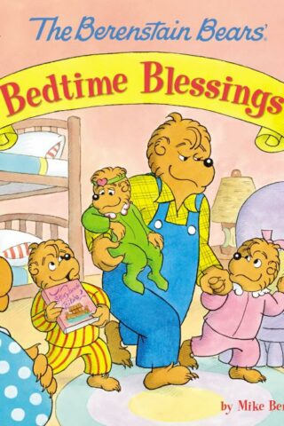 9780310749042 Berenstain Bears Bedtime Blessings