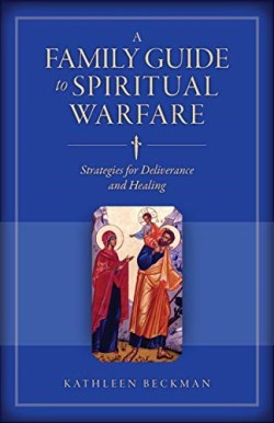 9781644130711 Family Guide To Spiritual Warfare