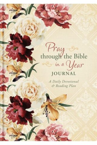 9781683227342 Pray Through The Bible In A Year Journal