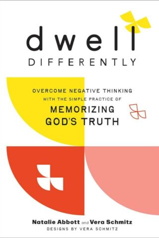 9780764242540 Dwell Differently : Overcome Negative Thinking With The Simple Practice Of